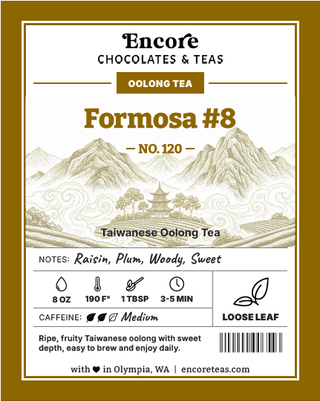 120 Formosa #8 ~ SOLD BY THE OZ