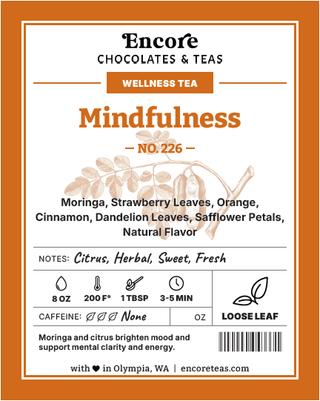 226 Mindfulness ~ SOLD BY THE OZ