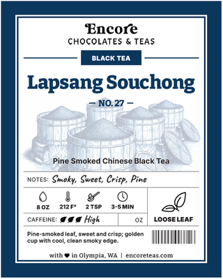 27 Lapsang Souchong ~ SOLD BY THE OZ